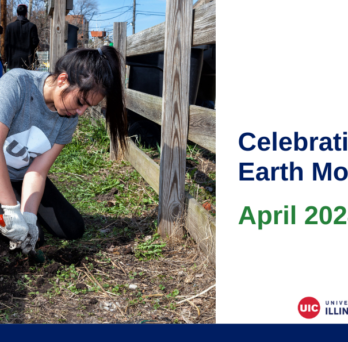earth month at UIC
                  